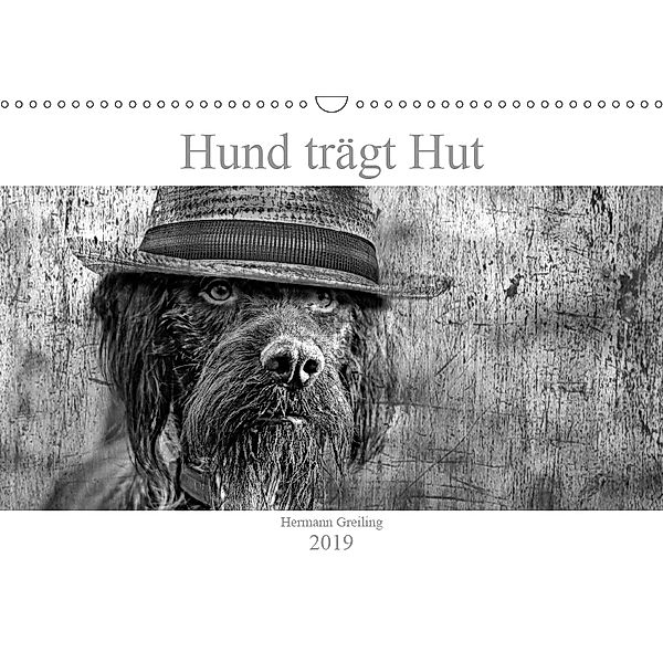 Hund tr?gt Hut (Wandkalender 2019 DIN A3 quer), Hermann Greiling