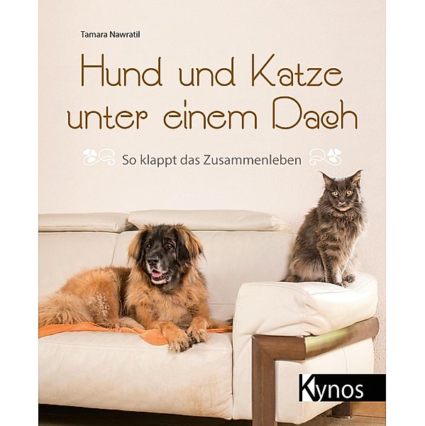 Hund und Katze unter einem Dach, Tamara Nawratil