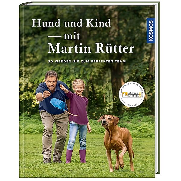 Hund und Kind - mit Martin Rütter, Martin Rütter, Andrea Buisman