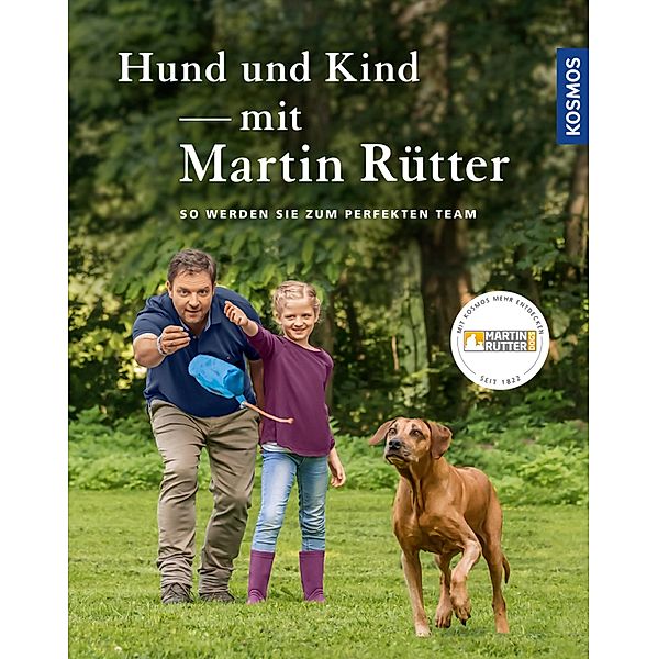 Hund und Kind - mit Martin Rütter, Martin Rütter, Andrea Buisman