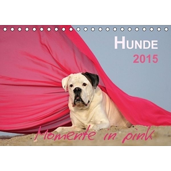 Hunde 2015 Momente in pink (Tischkalender 2015 DIN A5 quer), Yvonne Janetzek