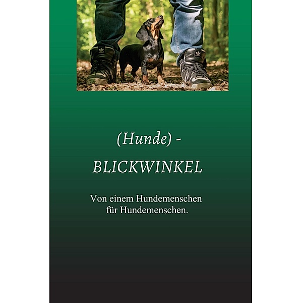 (Hunde) - BLICKWINKEL, Anke Kunz
