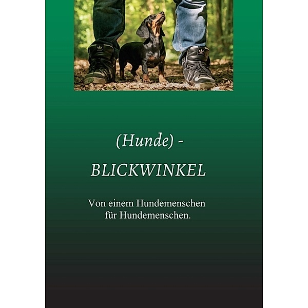 (Hunde) - BLICKWINKEL, Anke Kunz