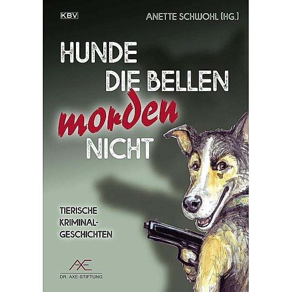 Hunde die bellen morden nicht Buch versandkostenfrei bei Weltbild.de