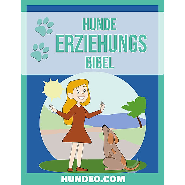 Hunde Erziehungs Bibel, Anja Boecker