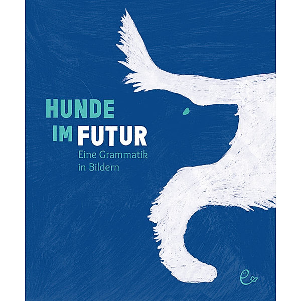 Hunde im Futur, Susanna Rieder, Johannes Rieder