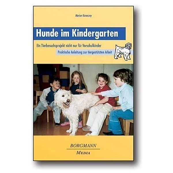 Hunde im Kindergarten, Marion Koneczny