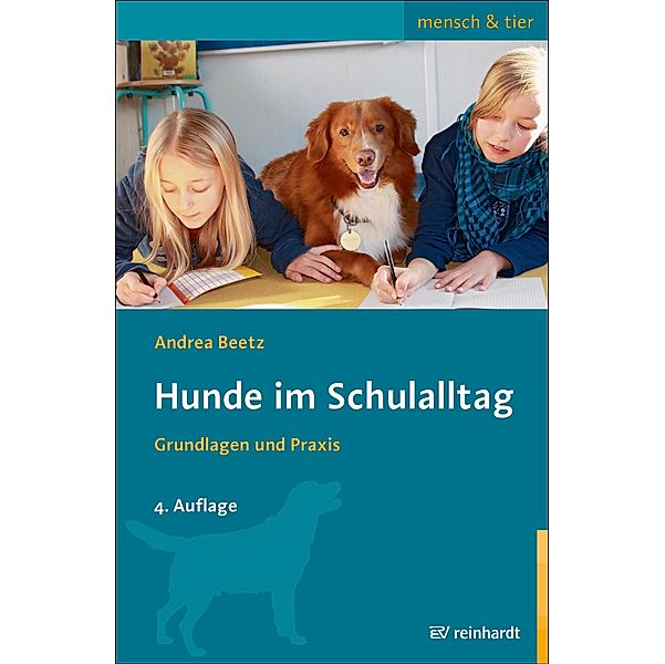 Hunde im Schulalltag / mensch & tier, Andrea Beetz