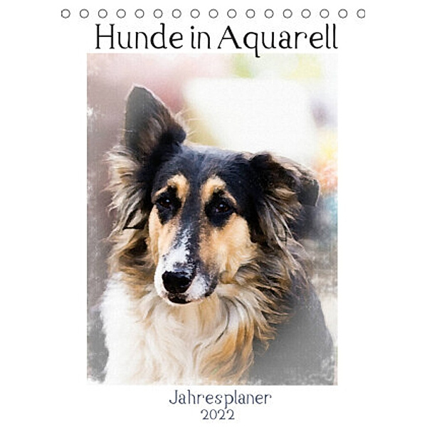 Hunde in Aquarell - Jahresplaner (Tischkalender 2022 DIN A5 hoch), Sonja Teßen