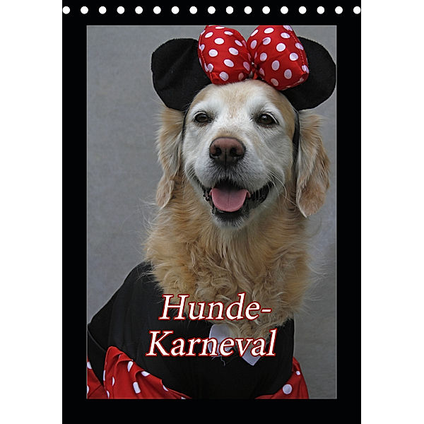 Hunde-Karneval (Tischkalender 2019 DIN A5 hoch), Antje Lindert-Rottke, Martina Berg, Pferdografen.de