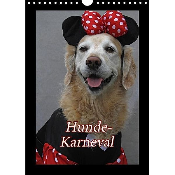 Hunde-Karneval (Wandkalender 2017 DIN A4 hoch)