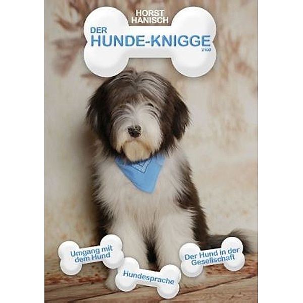 Hunde-Knigge 2100, Horst Hanisch