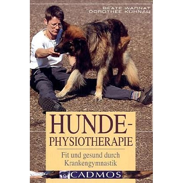 Hunde-Physiotherapie, Beate Warnat, Dorothee Kühnau