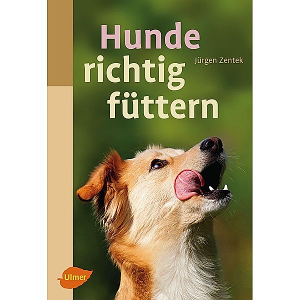 Hunde richtig füttern, Jürgen Zentek, Helmut Meyer