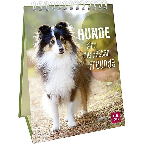 Hunde sind die besten Freunde, Groh Verlag