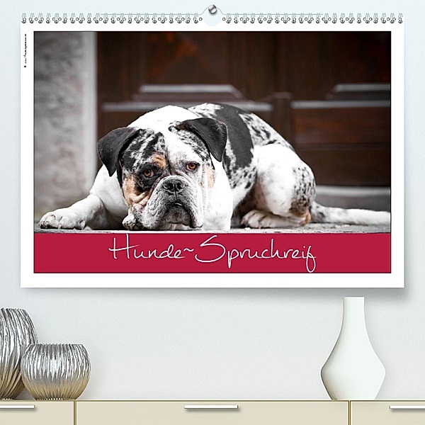 Hunde-Spruchreif (Premium-Kalender 2020 DIN A2 quer), © Hundeimpressionen Anja Kiefer