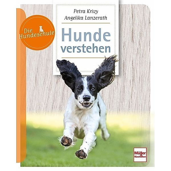 Hunde verstehen, Petra Krivy, Angelika Lanzerath