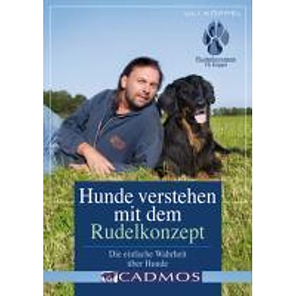 Hunde verstehen Rudelkonzept / Mit Hunden Kommunizieren, Uli Köppel