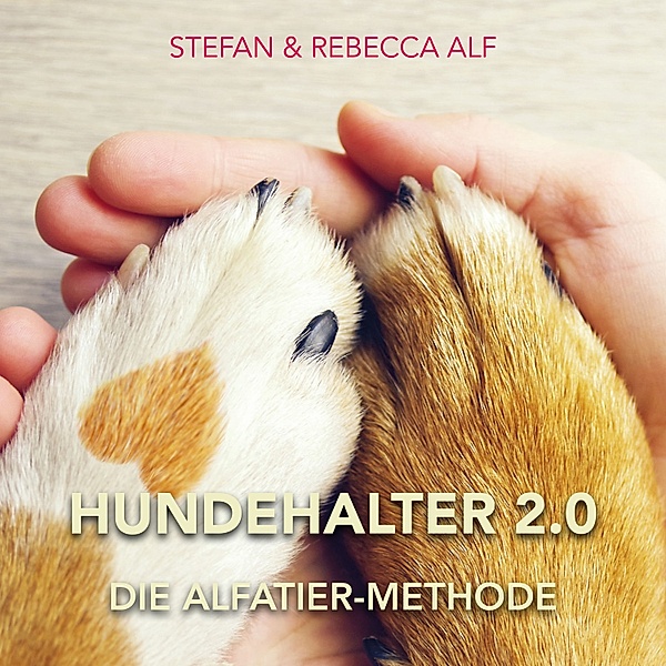 Hundehalter 2.0, Rebecca Alf, Stefan Alf