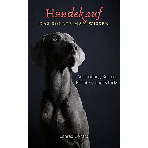 Hundekauf, Conrad Donato