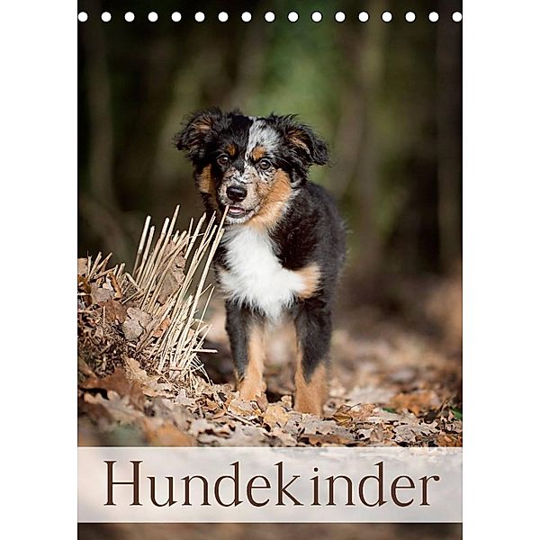 Hundekinder (Tischkalender 2023 DIN A5 hoch), Nicole Noack