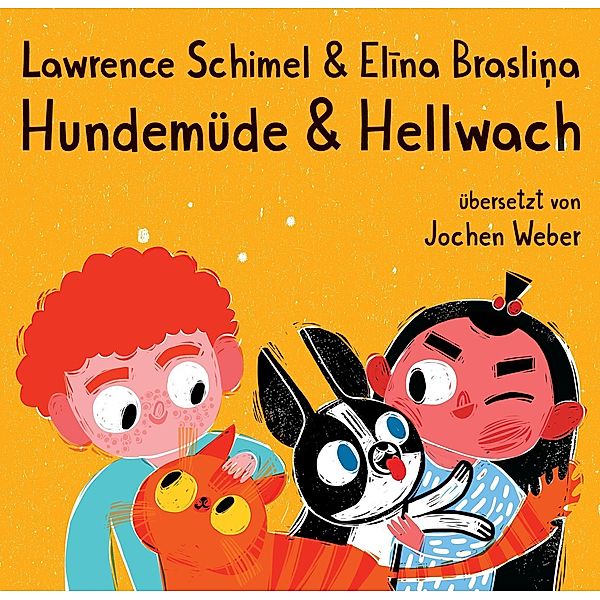 Hundemüde & hellwach, Lawrence Schimel