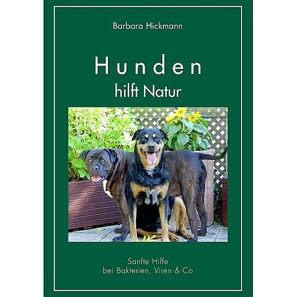 Hunden hilft Natur, Barbara Hickmann