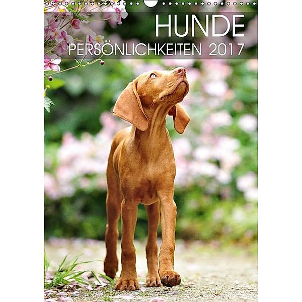 Hundepersönlichkeiten (Wandkalender 2017 DIN A3 hoch), dogARTig