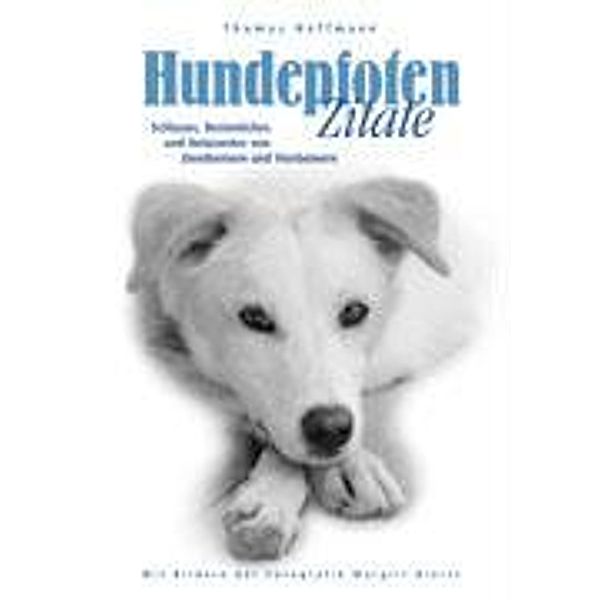 Hundepfoten Zitate Band 1, Thomas Hoffmann