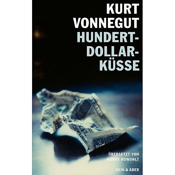 Hundert-Dollar-Küsse, Kurt Vonnegut