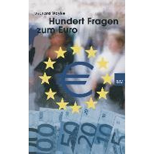 Hundert Fragen und Antworten zum Euro