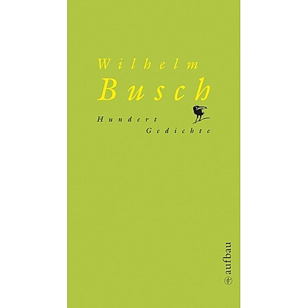 Hundert Gedichte, Wilhelm Busch