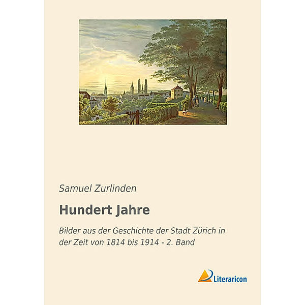 Hundert Jahre, Samuel Zurlinden