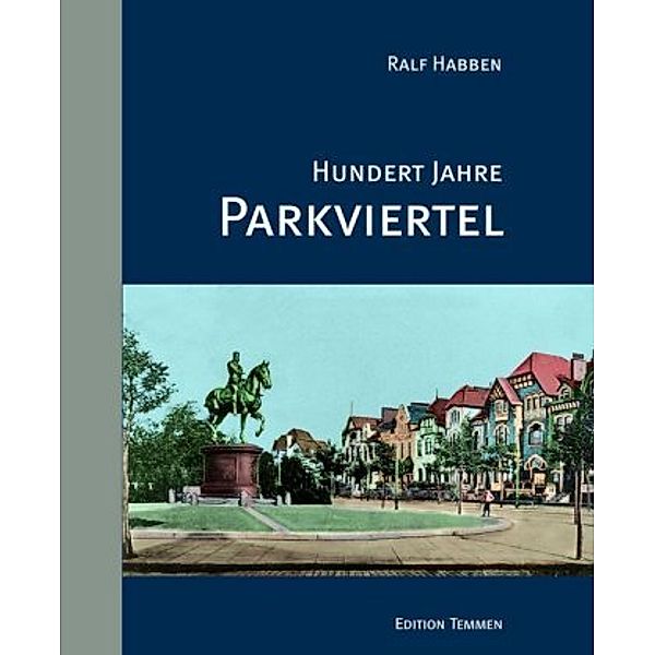 Hundert Jahre Parkviertel, Ralf Habben