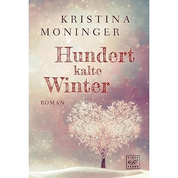 Hundert kalte Winter, Kristina Moninger