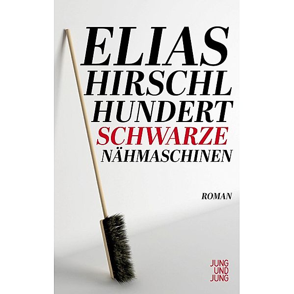 Hundert schwarze Nähmaschinen, Elias Hirschl