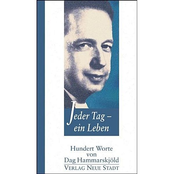 Hundert Worte / Jeder Tag - ein Leben, Dag Hammarskjöld