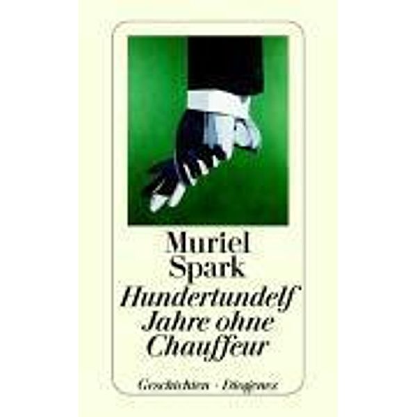 Hundertundelf Jahre ohne Chauffeur, Muriel Spark