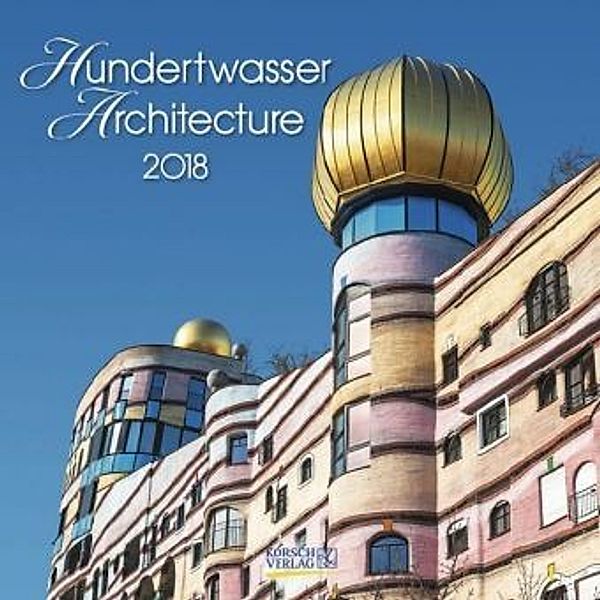 Hundertwasser Architecture 2018, Friedensreich Hundertwasser