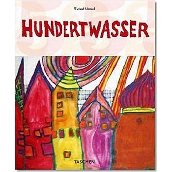 Hundertwasser, English Edition, Wieland Schmied