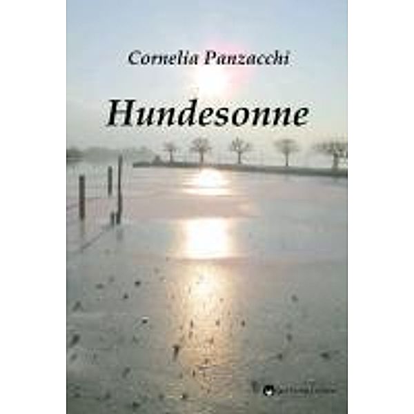 Hundesonne, Cornelia Panzacchi