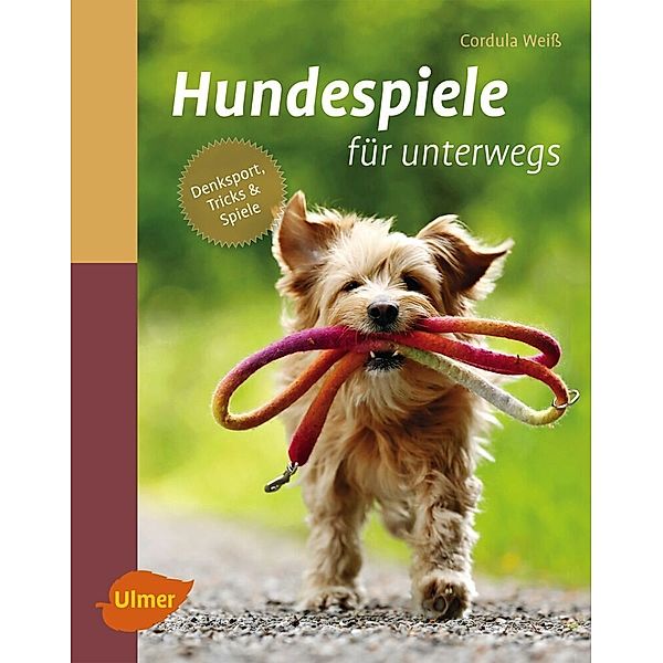 Hundespiele für unterwegs, Cordula Weiss