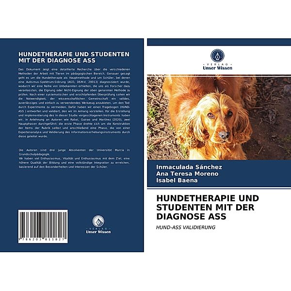 HUNDETHERAPIE UND STUDENTEN MIT DER DIAGNOSE ASS, Inmaculada Sánchez, Ana Teresa Moreno, Isabel Baena