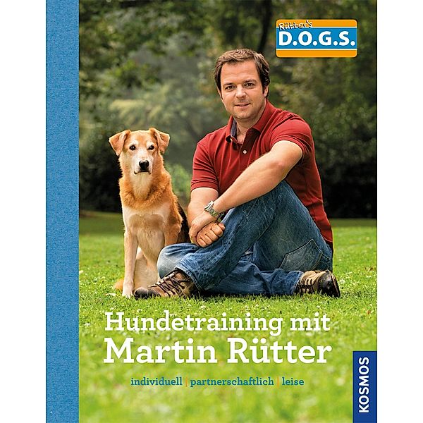 Hundetraining mit Martin Rütter, Martin Rütter, Andrea Buisman