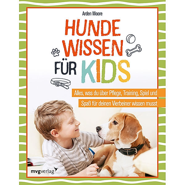 Hundewissen für Kids, Arden Moore