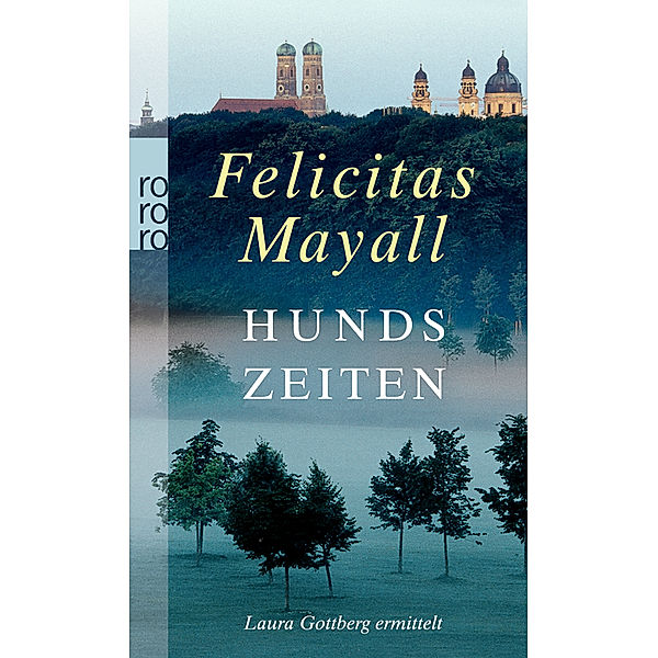 Hundszeiten / Laura Gottberg Bd.5, Felicitas Mayall