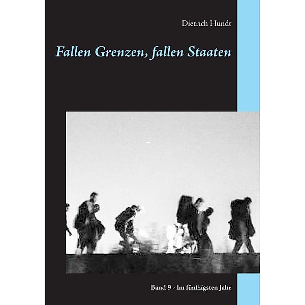 Hundt, D: Fallen Grenzen, fallen Staaten, Dietrich Hundt