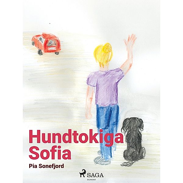 Hundtokiga Sofia / Serien om Sofia Bd.2, Pia Sonefjord