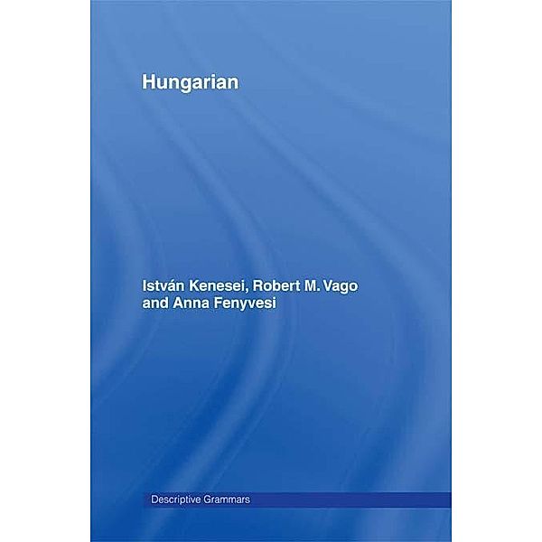 Hungarian, Istvan Kenesei, Robert M. Vago, Anna Fenyvesi