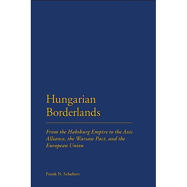 Hungarian Borderlands, Frank N. Schubert